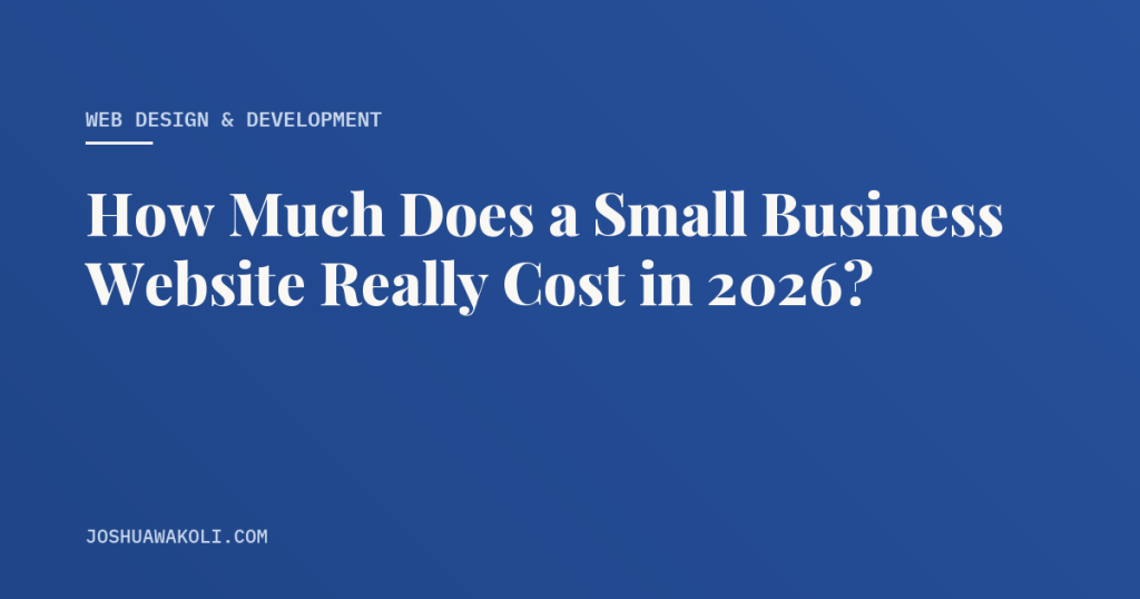Small business website cost breakdown 2026